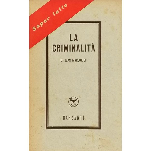 Criminalità storia e - la,