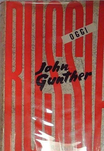 John gunther russia oggi - russia, (143